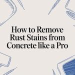 remove rust stains from concrete cleaning guide.jpg